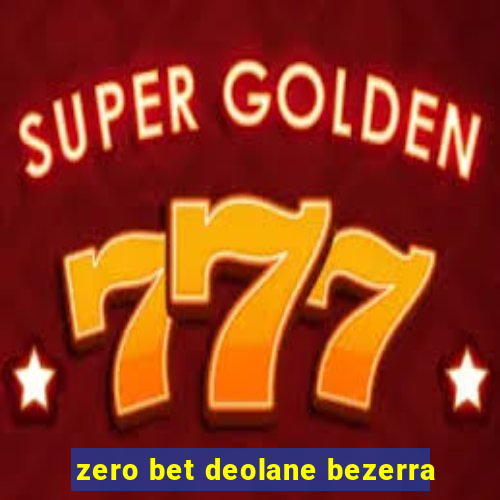 zero bet deolane bezerra